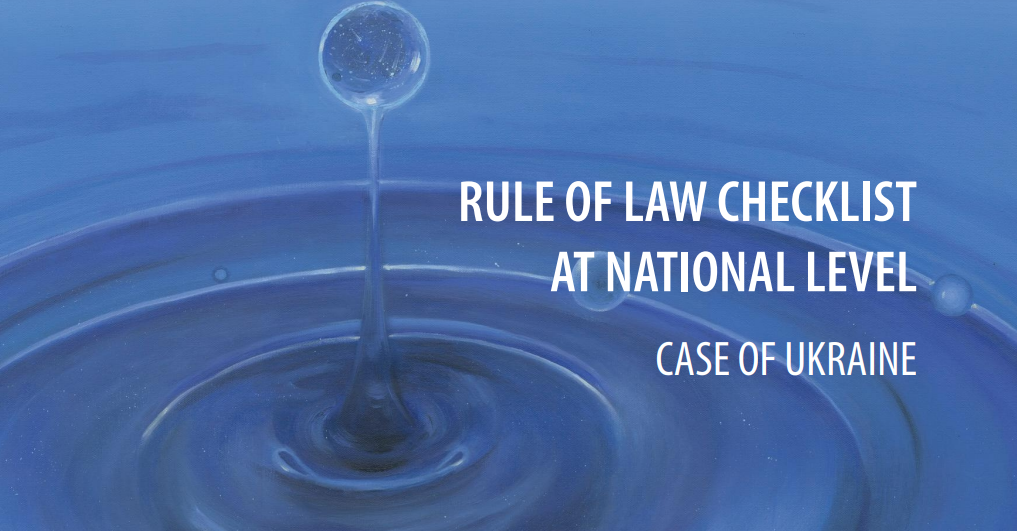 The Rule of Law Checklist at National Level. The Case of Ukraine